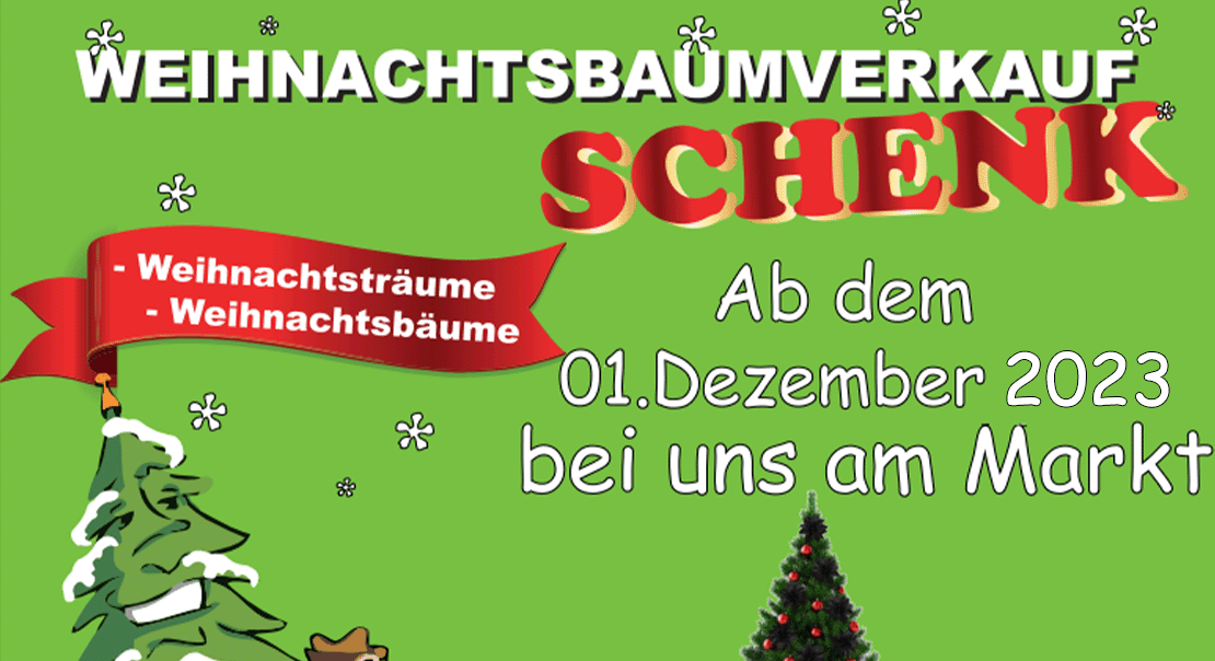Weihnachtsbaumverkauf Schenk bei EDEKA Zierles ab dem 1. Dezember 2023